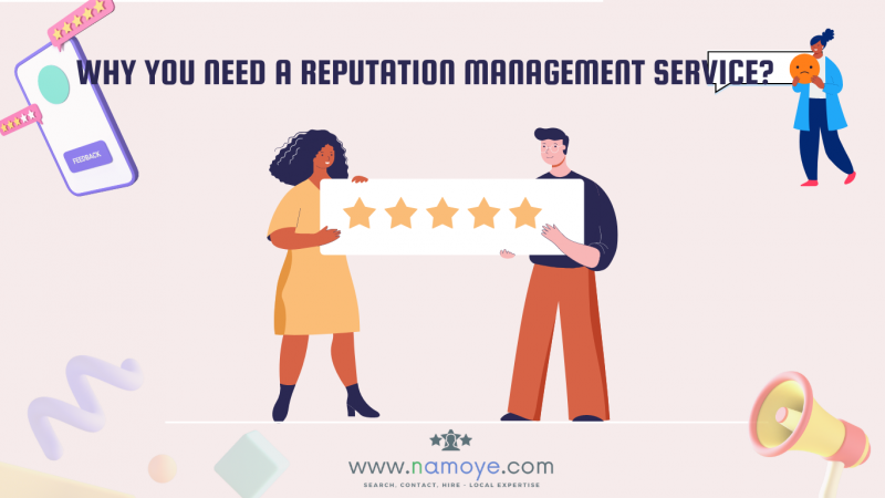 why you need a reputation management service?